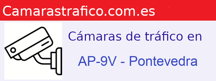 Cámaras dgt en la AP-9V en la provincia de Pontevedra